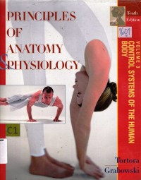 Principles of Anatomy & Physiology. Tenth Edition Volume 3 ; Control Systems of The Human Body