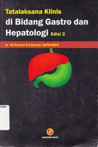 Tatalaksana klinis di bidang gastro dan hepatologi edisi 2