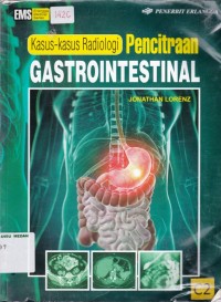 Kasus kasus radiologi pencitraan gastrointestinal