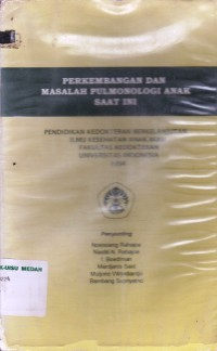 Perkembangan dan masalah pulmonologi anak saat ini