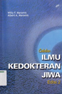 Catatan ilmu kedokteran jiwa edisi 2