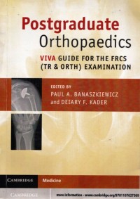 Postgraduate orthopaedics : viva guide for the FRCS (TR & ORTH) examination