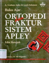 Buku ajar ortopedi dan fraktur sistem apley, edisi 7