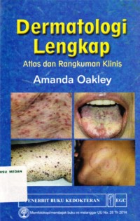 Dermatologi lengkap atlas dan rangkuman klinis