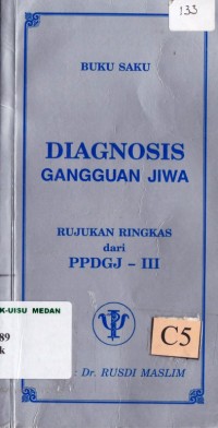 Buku Saku Diagnosis Gangguan Jiwa Rujukan ringkas dari PPDGJ -III