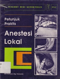 Petunjuk praktis anestesi lokal