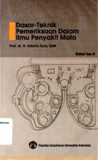 Dasar-teknik pemeriksaan dalam ilmu penyakit mata edisi 3