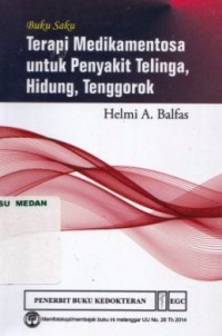 Buku saku terapi medikamentosa untuk penyakit telinga, hidung, tenggorok