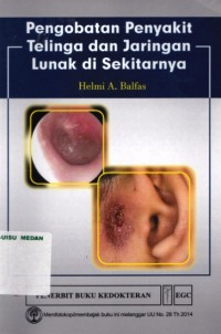 Pengobatan penyakit telinga dan jaringan lunak di sekitarnya