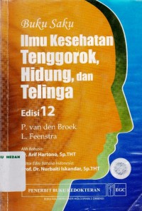 Buku saku ilmu kesehatan tenggorok, hidung, dan telinga edisi 12