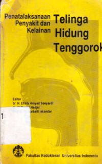 Penatalaksanaan penyakit dan kelainan telinga hidung tenggorok edisi 1