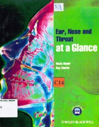 Ear, nose and throat at a glance