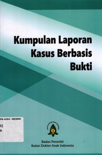 Kumpulan laporan kasus berbasis bukti