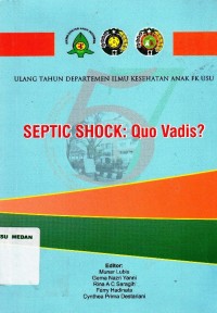 Septic shock; quo vadis ?