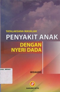 Tatalaksana masalah penyakit anak dengan nyeri dada