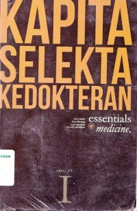 Kapita Selekta Kedokteran ; Essential Medicine Jilid I, Edisi IV