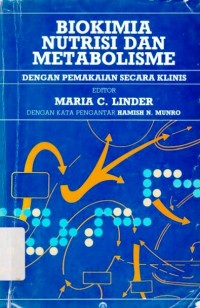Biokimia Nutrisi dan Metabolisme ; Dengan Pemakaian Secara Klinis