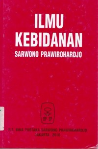 Ilmu kebidanan Sarwono Prawirohardjo edisi 4