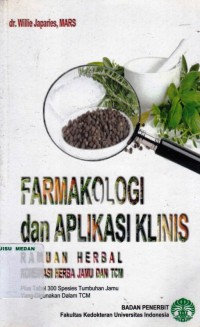 Farmakologi dan Aplikasi Klinis Ramuan Herbal ; Kombinasi Herba Jamu dan TCM