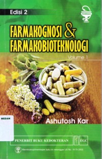 Farmakognosi & Farmakobioteknologi Edisi 2 Volume 1