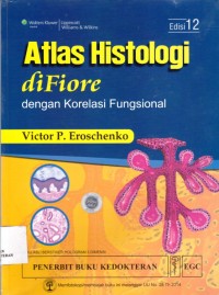 Atlas histologi diFiore dengan korelasi fungsional edisi 12