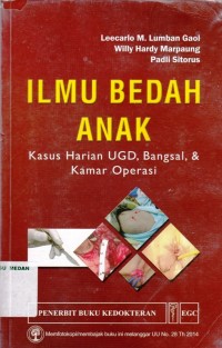 Ilmu Bedah Anak Kasus Harian UGD, Bangsal & Kamar Operasi