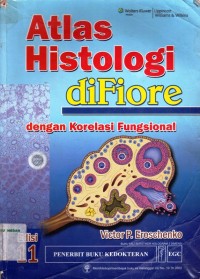 Atlas histologi diFiore : dengan korelasi fungsional, edisi 11