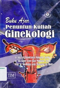 Buku Ajar Penuntun Kuliah Ginekologi