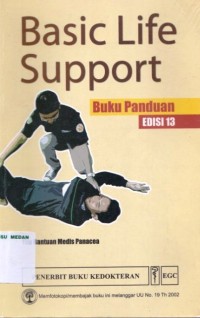 Basic Life Support ; Buku panduan Edisi 13