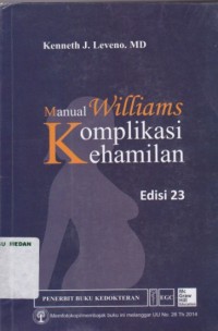 Manual Williams Komplikasi Kehamilan Edisi 23