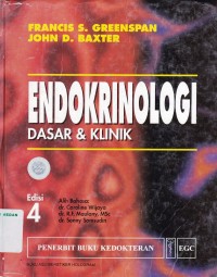 Endokrinologi Dasar & Klinik Edisi 4 (Basic & Clinical Endocrinolgy) edisi 4