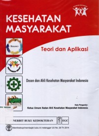 Kesehatan masyarakat teori dan aplikasi