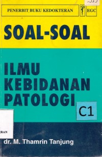 Soal-soal ilmu kebidanan patologi