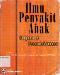 Ilmu penyakit anak diagnosa & penatalaksanaan