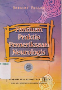 Panduan praktis pemeriksaan neurologi