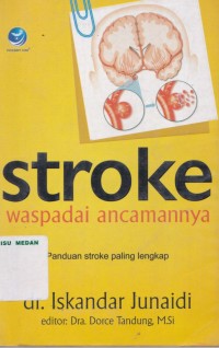 Stroke : waspadai ancamannya