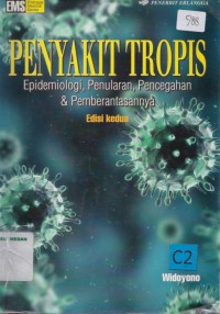 Penyakit tropis : epidemiologi, penularan, pencegahan & pemberantasannya edisi 2