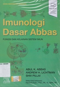 Imunologi dasar Abbas : fungsi dan kelainan sistem imun edisi 6