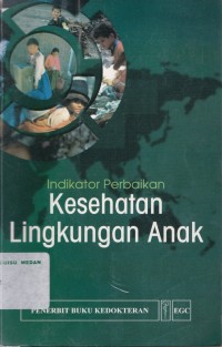 Indikator perbaikan kesehatan lingkungan anak