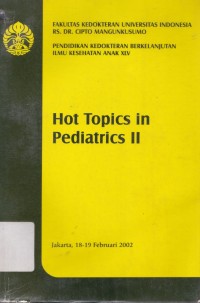 Hot topics in pediatrics II