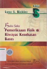 Buku saku pemeriksaan fisik & riwayat kesehatan Bates edisi 5