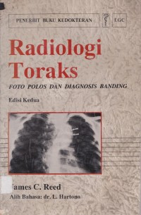 Radiologi dan toraks : foto polos dan diagnosis banding edisi 2