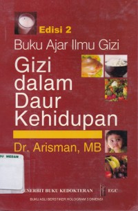 Buku ajar ilmu gizi : gizi dalam daur kehidupan edisi 2