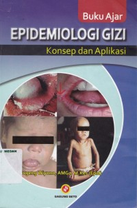 Buku ajar epidemiologi gizi konsep dan aplikasi