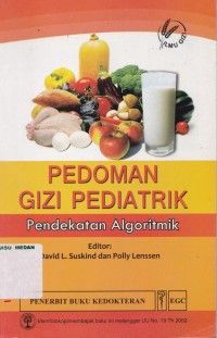 Pedoman gizi pediatrik : pendekatan algoritmik