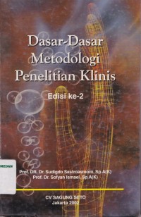 Dasar-dasar metodologi penelitian klinis edisi 2