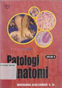 Atlas berwarna patologi anatomi jilid 2 cetakan 2