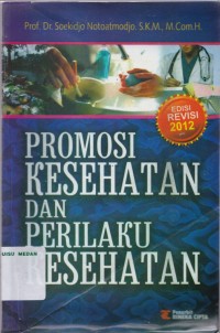 Promosi Kesehatan dan perilaku kesehatan