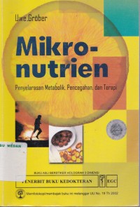 Mikro-nutrien : penyelaras metabolik, pencegahan, dan terapi