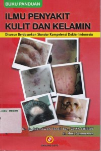 Buku panduan ilmu penyakit kulit dan kelamin : disusun berdasarkan standar kompetensi dokter Indonesia